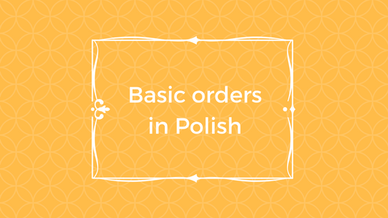 basic orders in Polish