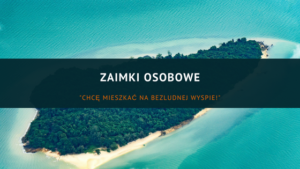 Chcę mieszkać na bezludnej wyspie! Zaimki osobowe dla średnio zaawansowanych