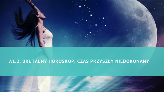 ćwiczenia na czas przyszły