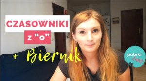 Które polskie czasowniki łączą się z “o” i z Biernikiem?