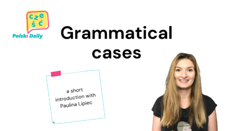 What are Grammatical Cases?