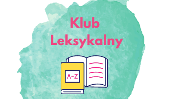 Klub Leksykalny: Kolokwialne czasowniki